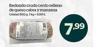 La Sirena Redondo crudo cerdo relleno de queso cabra y manzana oferta