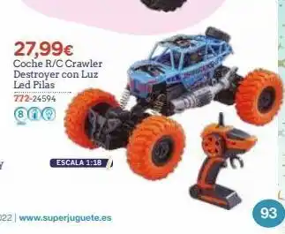 Super Juguete 27,99€ coche r/c crawler destroyer con luz led pilas 772-24594 escala 1:18 93 oferta