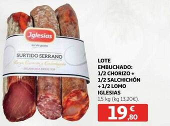 Alcampo Lote embuchado 1 2 chorizo + 1 2 salchichón + 1 2 lomo iglesias oferta