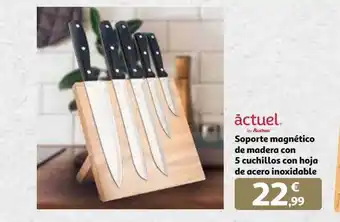 Alcampo Actuel soporte magnético de madera con 5 cuchillos con hoja de acero inoxidable oferta
