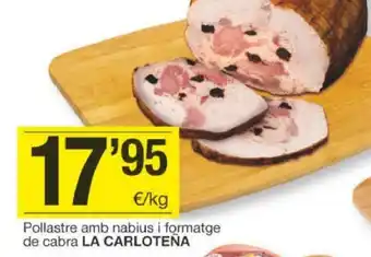 BonpreuEsclat Pollastre Amb Nabius i Formatge de Cabra La Carlotena oferta