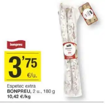 BonpreuEsclat Espetec Extra Bonpreu oferta