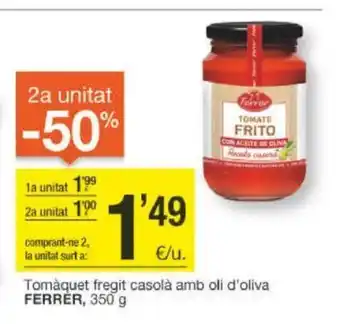 BonpreuEsclat Tomàquet Fregit Casolà Amb Oli D'Oliva Ferrer 350g oferta
