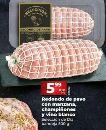 Dia Redondo de Pavo con Manzana, Champiñones y Vino Blanco oferta