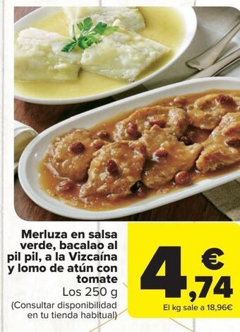 Carrefour Merluza en salsa verde, bacalao al pil pil, a la vizcaína y lomo de atún con tomate oferta