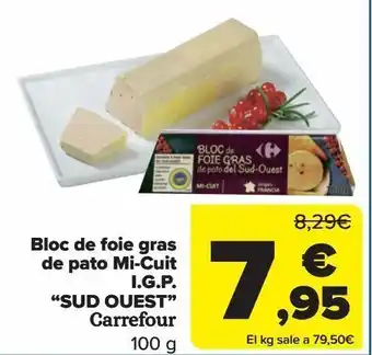 Carrefour Bloc de foie gras de pato mi-cuit i.g.p. "sud ouest" carrefour oferta