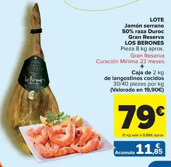 Carrefour Lote jamón serrano 50% raza duroc gran reserva los berones + caja de 2 kg de langostinos cocidos oferta