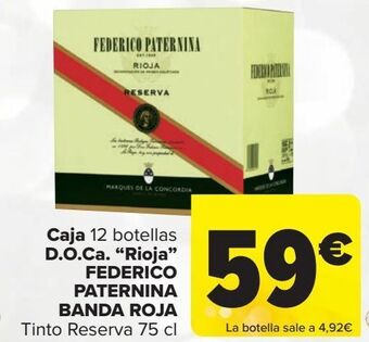 Carrefour Caja 12 botellas d.o.ca. ''rioja'' federico paternina banda roja oferta