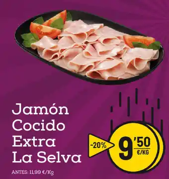 AhorraMas Jamón Cocido Extra La Selva 11.99kg oferta
