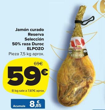 Carrefour Market Jamón curado reserva selección 50% raza duroc el pozo oferta