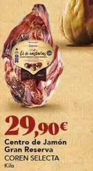 Gadis Centro de jamón gran reserva coren selecta oferta
