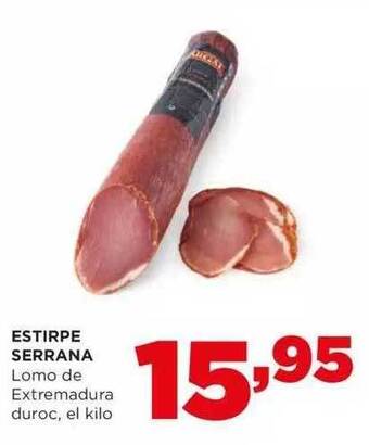 Alimerka Estirpe serrana lomo de extremadura duroc, el kilo oferta