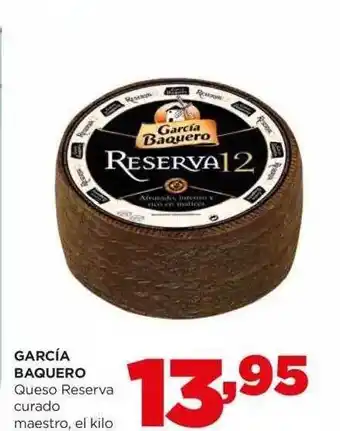 Alimerka García baquero queso reserva curado maestro, el kilo oferta