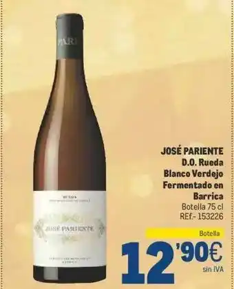 Makro José pariente d.o. rueda blanco verdejo fermentado en barrica oferta