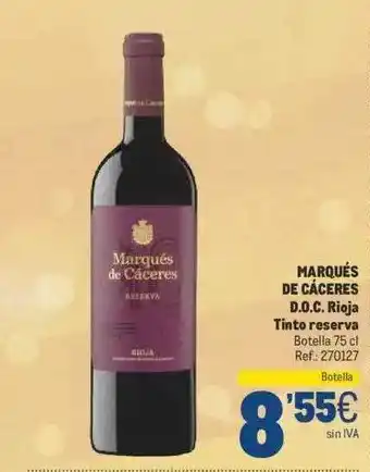 Makro Marqués de cácres d.o.c. rija tinto reserva oferta