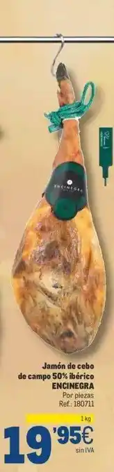Makro Jamón de cebo de campo 50% ibérico encinegra oferta