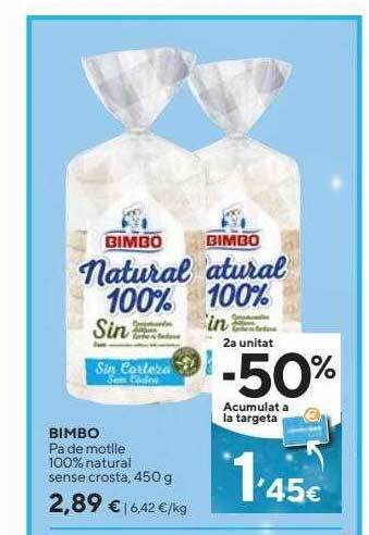 Caprabo Bimbo pa de motlle 100% natural sense crosta oferta