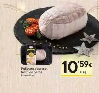 Caprabo Pollastre de desossat farcit de pernil i formatge oferta