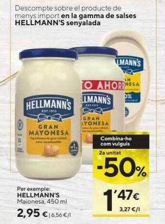 Caprabo 2a unitat -50% hellmann's maionesa oferta
