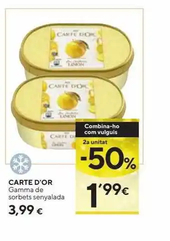 Caprabo 2a unitat -50% carte d'or gamma de sorbets senyalada oferta