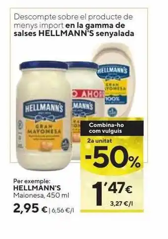 Caprabo 2a unitat -50% hellmann's maionesa oferta