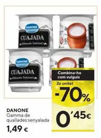 Caprabo 2a unitat -70% danone gamma de quallades senyalada oferta