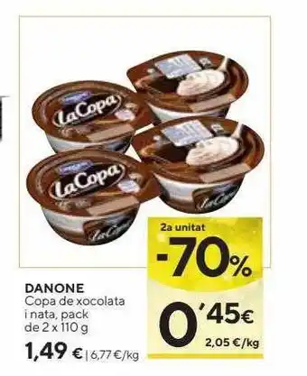 Caprabo 2a unitat -70% danone copa de xocolata i nata oferta