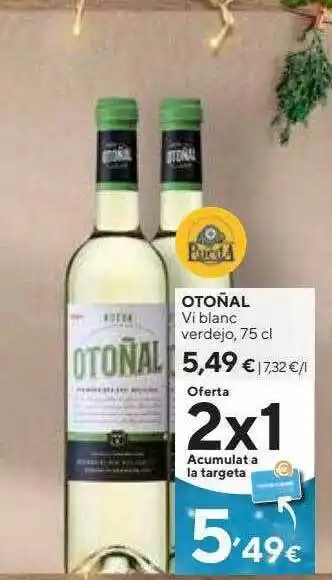 Caprabo Otoñal vi blanc verdejo oferta