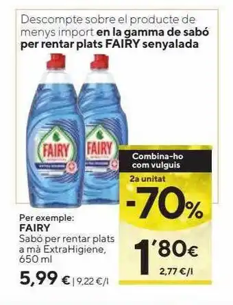 Caprabo 2a unitat -70% fairy sabó per rentar plats a mà extrahigiene oferta