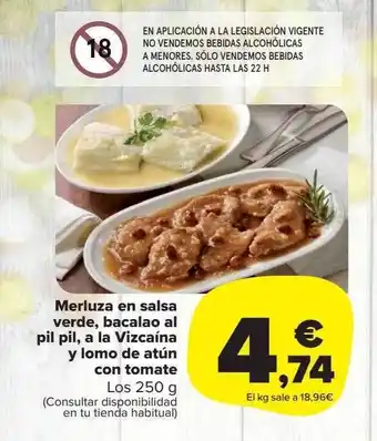 Merluza en salsa verde, bacalao al pil pil, a la vizcaína y lomo de atún con tomate los