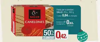 Condis 50% dte 2a unitat pasta per a canelons gallo oferta