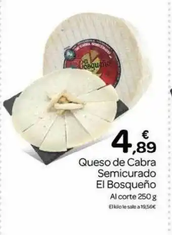 Supermercados El Jamón Queso de cabra semicurado el bosqueño oferta
