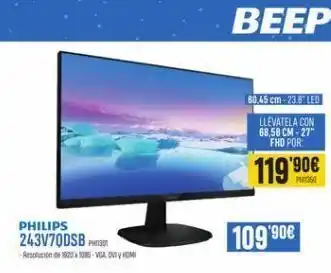 Beep Philips 243v70dsb -resolución de 1920x1080-vga, dvi hdmi веер 109.90€ 60,45 cm-23.6" led llevatela con 68,58 cm-27" fhd p oferta
