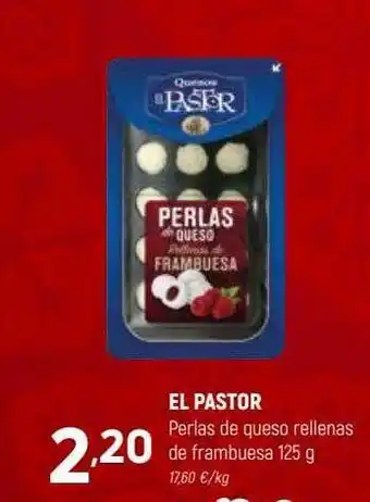 Coviran El pastor perlas de queso rellenas de frambuesa oferta