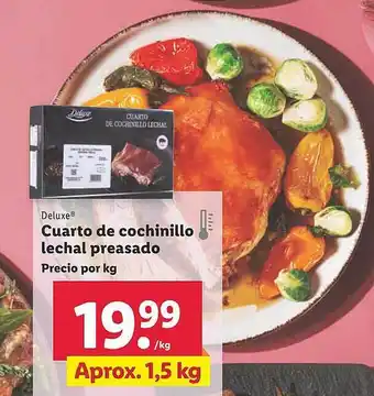 Lidl Deluxe cuarto de cochinillo lechal preasado oferta