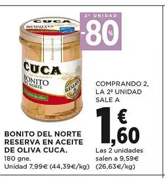 El Corte Inglés 2a unidad -80% bonito del norte reserva en aceite de oliva cuca oferta