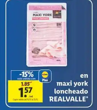 Lidl Maxi york loncheado realvalle oferta