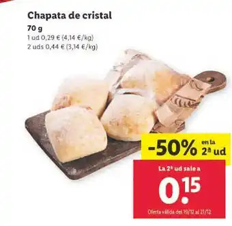 Lidl -50% en la 2a ud chapata de cristal oferta
