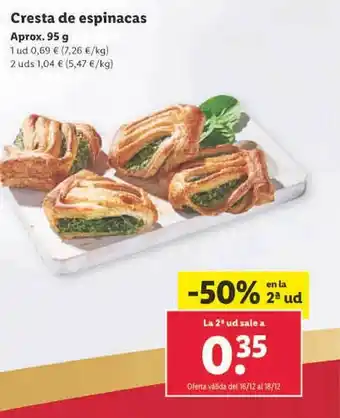 Lidl -50% en la 2a ud cresta de espinacas oferta