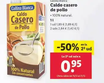 Lidl -50% en la 2a ud gallina blanca caldo casero de pollo oferta