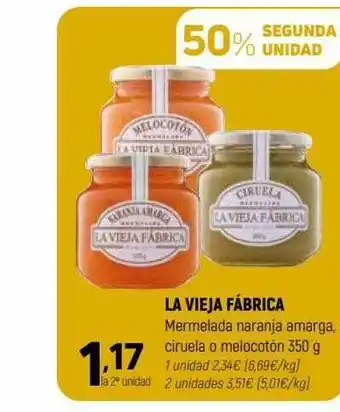 Coviran 50% segunda unidad la vieja fábrica mermelada naranja amarga ciruela o melocotón oferta