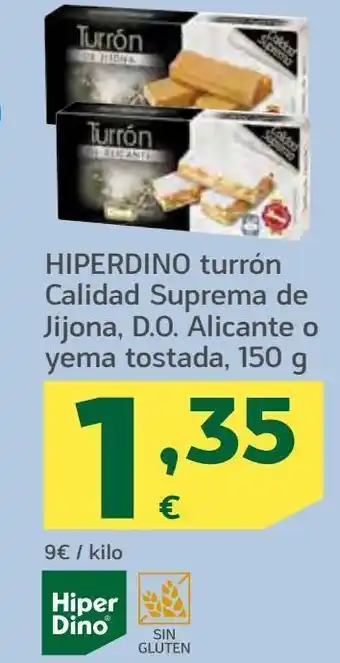 HiperDino Turrón calidad suprema de jijona. do alicante o yema tostada hiperdino oferta