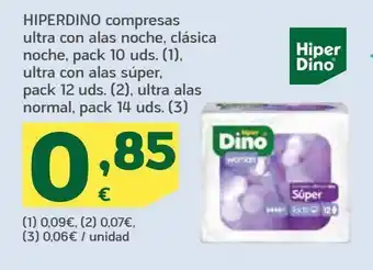 HiperDino Compresas ultra con alas noche, clásica noche, ultra con alas súper, ultra alas normal hiperdino oferta