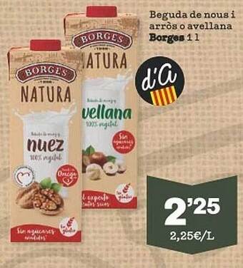 Sorli Beguda de nous i arròs o avellana borges oferta
