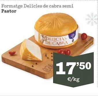Sorli Formatge delícies de cabra semi pastor oferta