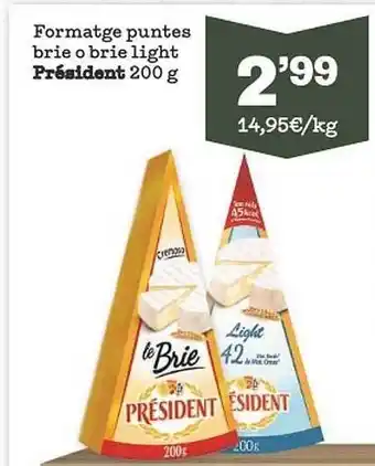 Sorli Formatge puntes brie o bire light président oferta