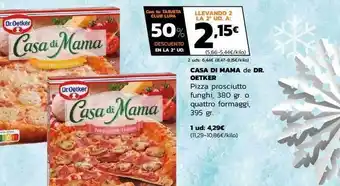 Supermercados Lupa Casa di mama de dr. oetker pizza prosciutto funghi o quattro formaggi oferta
