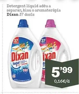 Sorli Detergent líquido adéu a separat, blau o aromateràpia dixan 37 dosis oferta
