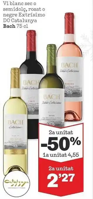 Sorli 2a unitat -50% vi blanc sec o semidolç, rosat o negre extrísimo do catalunya bach oferta