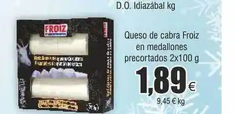 FROIZ Queso de cabra froiz en medallones precortados oferta